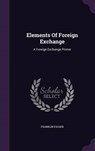 Elements of Foreign Exchange - ESCHER,  Franklin - 9781342410559