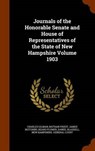 Journals of the Honorable Senate and House of Representatives of the State of New Hampshire Volume - GILMAN,  Charles - 9781343482418