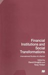 Financial Institutions and Social Transformations - David Knights ; Tony Tinker - 9781349259557