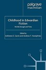 Childhood in Edwardian Fiction - A. Gavin ; A. Humphries - 9781349307159