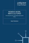Women's Work, Men's Cultures - Sarah Rutherford - 9781349329021
