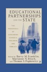 Educational Partnerships and the State: The Paradoxes of Governing Schools, Children, and Families - B. Franklin ; M. Bloch ; T. Popkewitz - 9781349526468