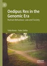 Oedipus Rex in the Genomic Era - Yulia Kovas ; Fatos Selita - 9781349960477