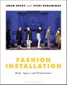 Fashion Installation - Adam (University of Sydney Geczy ; Vicki (Massey University Karaminas - 9781350032521
