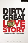 DIRTY GRT LOVE STORY 2/E - Richard Marsh - 9781350047211