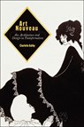Art Nouveau - Dr Charlotte (Programme Director and Associate Lecturer Ashby - 9781350061149