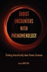 Daoist Encounters with Phenomenology - David (Chinese University of Hong Kong Chai - 9781350069558