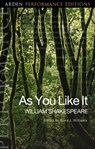 As You Like It: Arden Performance Editions - William Shakespeare - 9781350106680