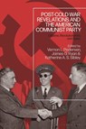 Post-Cold War Revelations and the American Communist Party - Vernon L. (American University of Sharjah Pedersen ; James G. (Texas A&M University Ryan ; Katherine A. S. (Saint Joseph's University Sibley - 9781350135758