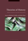 Theories of History - Dr. Michael J. (State University of New York at Binghamton Kelly ; Dr Arthur (Postdoctoral Research Fellow Rose - 9781350142992