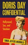 Doris Day Confidential - Tamar Jeffers (University of Kent McDonald - 9781350150683