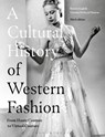 A Cultural History of Western Fashion - Professor Bonnie (Late of Griffith University English ; Nazanin Hedayat (New York City College of Technology Munroe - 9781350150898