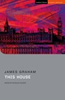 This House - Mr James Graham - 9781350155534