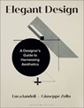 Elegant Design - Luca (St. John's University Iandoli ; Giuseppe (University of Naples Federico II Zollo - 9781350174269