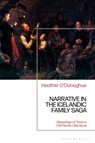 Narrative in the Icelandic Family Saga - Heather (University of Oxford O'Donoghue - 9781350211636