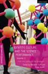 Identity, Culture, and the Science Performance, Volume 2 - Vivian (University of Georgia Appler ; Meredith (University at Buffalo Conti ; Prof Nicola (University of Kent Shaughnessy - 9781350234307