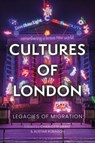 Cultures of London - Charlotte Grant ; Alistair Robinson - 9781350242029