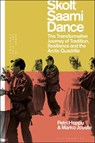 Skolt Saami Dance - Petri (Oulu University of Applied Sciences Hoppu ; Dr Marko Jouste - 9781350249424