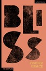 Bliss - Mr Fraser Grace - 9781350257092