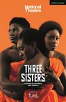 Three Sisters - Anton Chekhov - 9781350262782