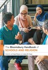 The Bloomsbury Handbook of Schools and Religion - Dr Jo (IOE Fraser-Pearce ; Professor James W. (New York University Fraser - 9781350297302