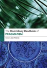 The Bloomsbury Handbook of Pragmatism - Professor Sami (University of Helsinki Pihlstrom - 9781350324046