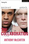 The Collaboration - Anthony McCarten - 9781350350687