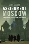 Assignment Moscow - James (City University Rodgers - 9781350356108