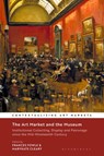The Art Market and the Museum - Frances (University of Edinburgh) Fowle ; MaryKate (Independent) Cleary - 9781350385351