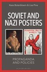 Soviet and Nazi Posters - Professor Kees (University of South Florida Boterbloem ; Dr. Lisa (Institute of Historical Research Pine - 9781350399440