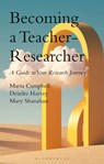 Becoming a Teacher-Researcher - Dr Maria (National University of Ireland Campbell ; Dr Deirdre (National University of Ireland Harvey ; Dr Mary (National University of Ireland Shanahan - 9781350408982