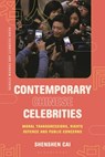 Contemporary Chinese Celebrities - Shenshen (Monash University Cai - 9781350409422