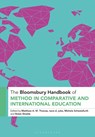 The Bloomsbury Handbook of Method in Comparative and International Education - Dr Matthew A. M. (University of Glasgow Thomas ; Dr tavis d. (Loyola University Chicago jules ; Dr Michele (University of Glasgow Schweisfurth - 9781350421264