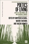 Poetics of Living - Takeshi Enomoto ; Makiko Takekuro ; Kuniyoshi (Aichi University Kataoka - 9781350441545