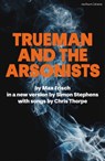 Trueman and the Arsonists - Max Frisch - 9781350446410
