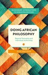 Doing African Philosophy - Elvis (SOAS University Imafidon - 9781350464230