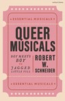 Queer Musicals - Robert W. (Penn State Schneider - 9781350506473
