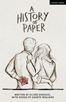 A History of Paper - Oliver Emanuel ; Gareth Williams - 9781350530416