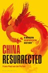 China Resurrected - Frans-Paul van der (Clingendael Institute) Putten - 9781350536586
