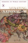 Debating Nationalism - Florian (University of Graz Bieber - 9781350538085