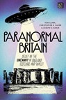 Paranormal Britain - Tom (University of Sheffield Clark ; Christopher D. (Chapman University Bader ; Joseph O. (East Tennessee State University Baker - 9781350561649
