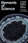 The Elements of Science - Professor Danny R. (University of Kansas Medical Center Welch ; Dr Tony Vanden (Co-founder and CEO Syntherna Inc.) Vanden Bush ; Dr Jon C. D. (University of Iowa Houtman - 9781350570740