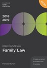 Core Statutes on Family Law 2018-19 - Frances Burton - 9781352003659