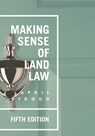 Making Sense of Land Law - April (Southampton Solent University Stroud - 9781352003932