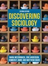 Discovering Sociology - Mark (University of Roehampton McCormack ; Eric (University of Winchester Anderson ; Kimberly (Durham University Jamie ; Matthew (Durham University David - 9781352011449