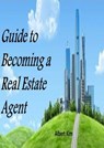 Guide to Becoming a Real Estate Agent - Albert Kim - 9781365193002