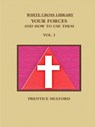 THE White Cross Library. Your Forces, and How to Use Them. Vol. I. - Prentice Mulford - 9781365721861