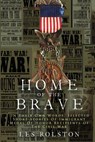 Home Of The Brave - Les Rolston - 9781365778179