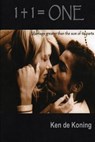1 + 1 = One - De Koning Ken - 9781365826221