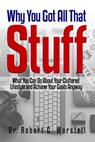 Why You Got All That Stuff - Dr. Robert C. Worstell - 9781365876899